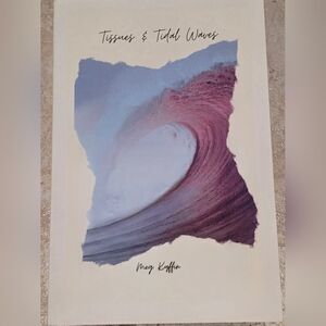 Tissues & Tidal Waves: A collection Paperback – July 25, 2020 by Meg Kyffin